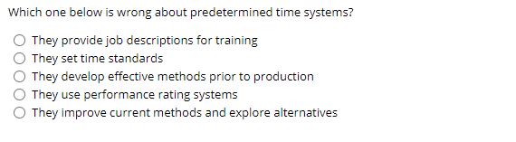 Which one below is wrong about predetermined time