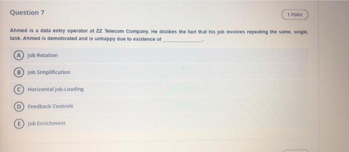 Question 7 1 Point Ahmed is a data entry operator