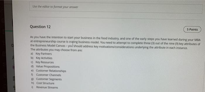 entreprenurship question Use the editor to format