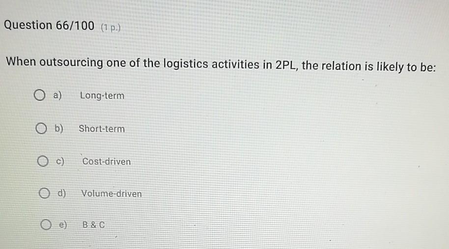 Question 66/100 (1 p.) When outsourcing one of