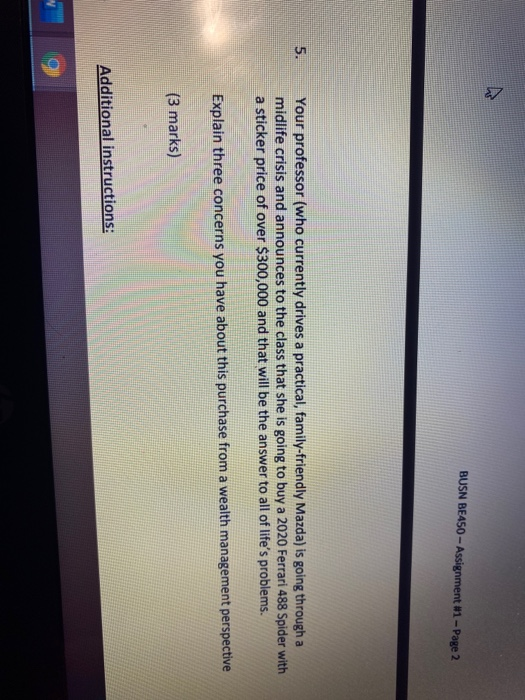 7 BUSN BE450 - Assignment #1 - Page 2 5. Your