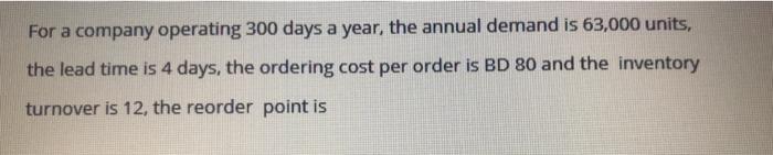 For a company operating 300 days a year, the