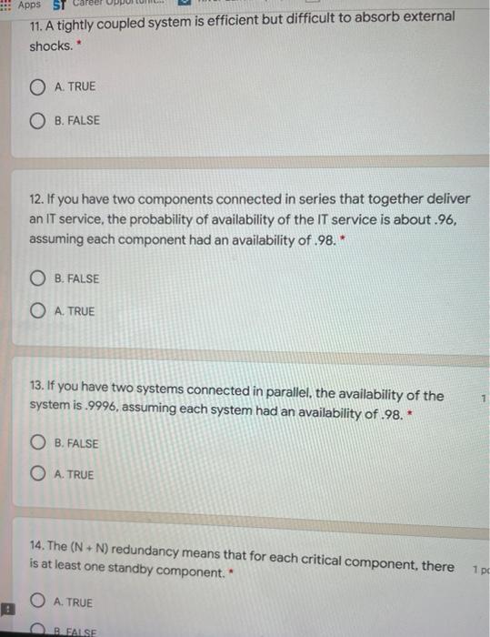 Apps ST 11. A tightly coupled system is efficient