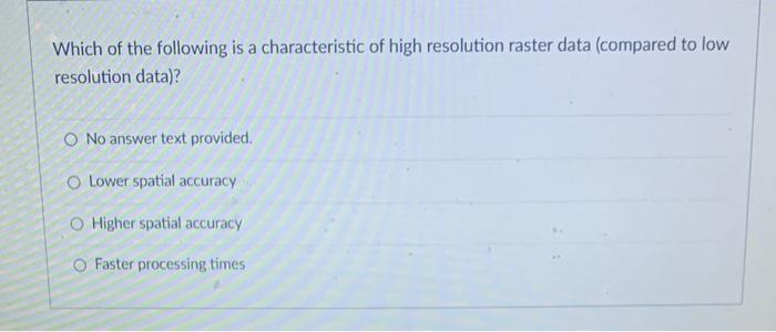 Which of the following is a characteristic of