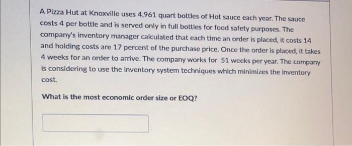 A Pizza Hut at Knoxville uses 4,961 quart bottles