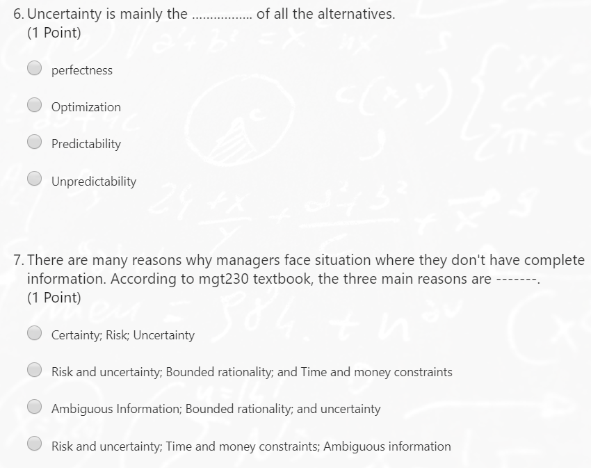 6. Uncertainty is mainly the ................. of