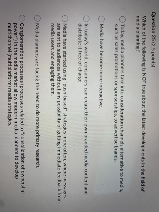 Question 25 (2.5 points) Which of the following