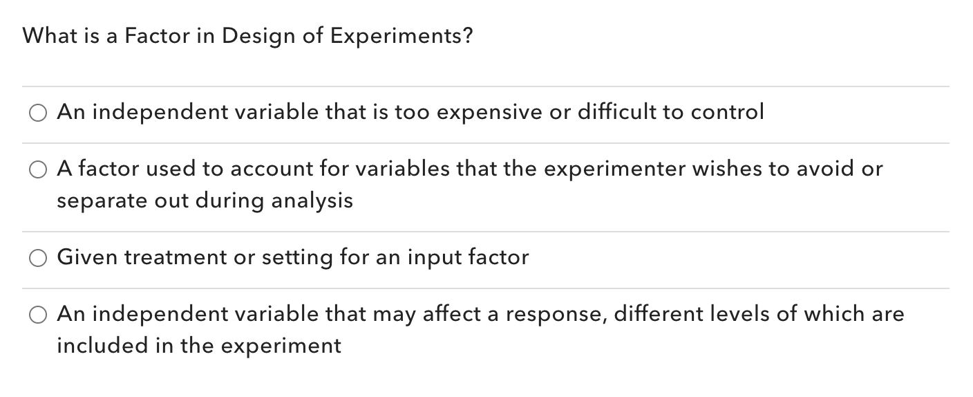 Lean Six SIgma Black Belt What is a Factor in