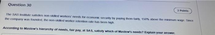 Question 30 2 Points The SAS Institute satisfies
