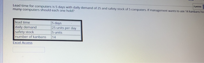Question 3 A Moving to another question will save