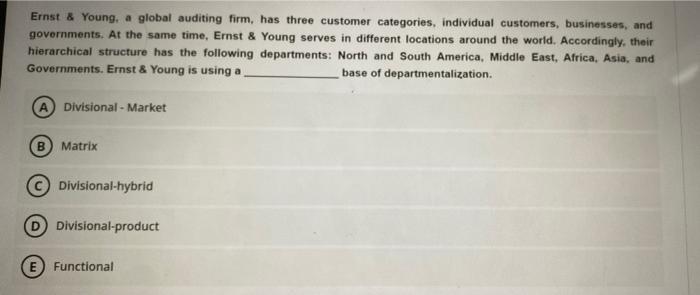 Ernst & Young, a global auditing firm, has three