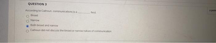 2 poin QUESTION 3 According to Calhoun,