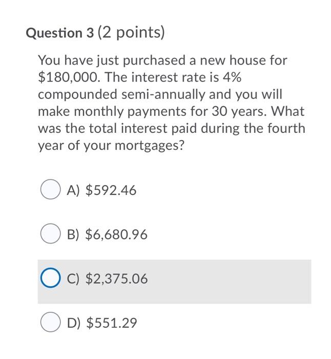 Question 3 (2 points) You have just purchased a