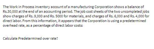 The Work in Process inventory account of a