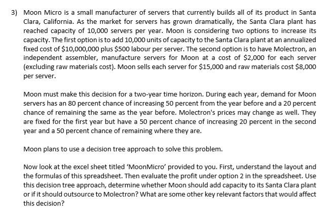 3) Moon Micro is a small manufacturer of servers