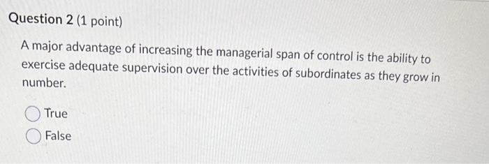 A major advantage of increasing the managerial