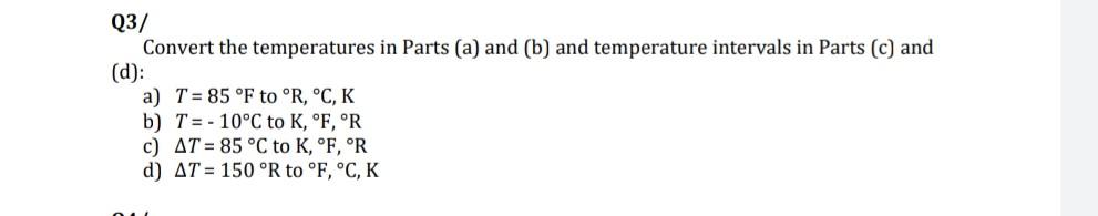 Q3/ Convert the temperatures in Parts (a) and (b)