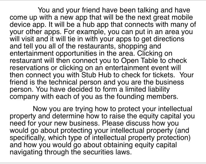 You and your friend have been talking and have