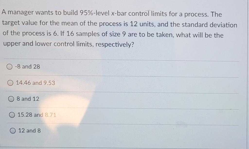 A manager wants to build 95%-level x-bar control