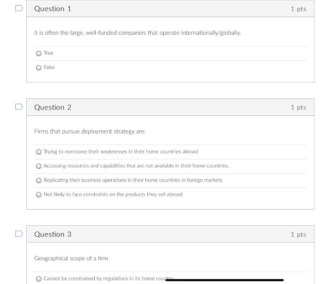 Question 1 1 pts It is often the large,