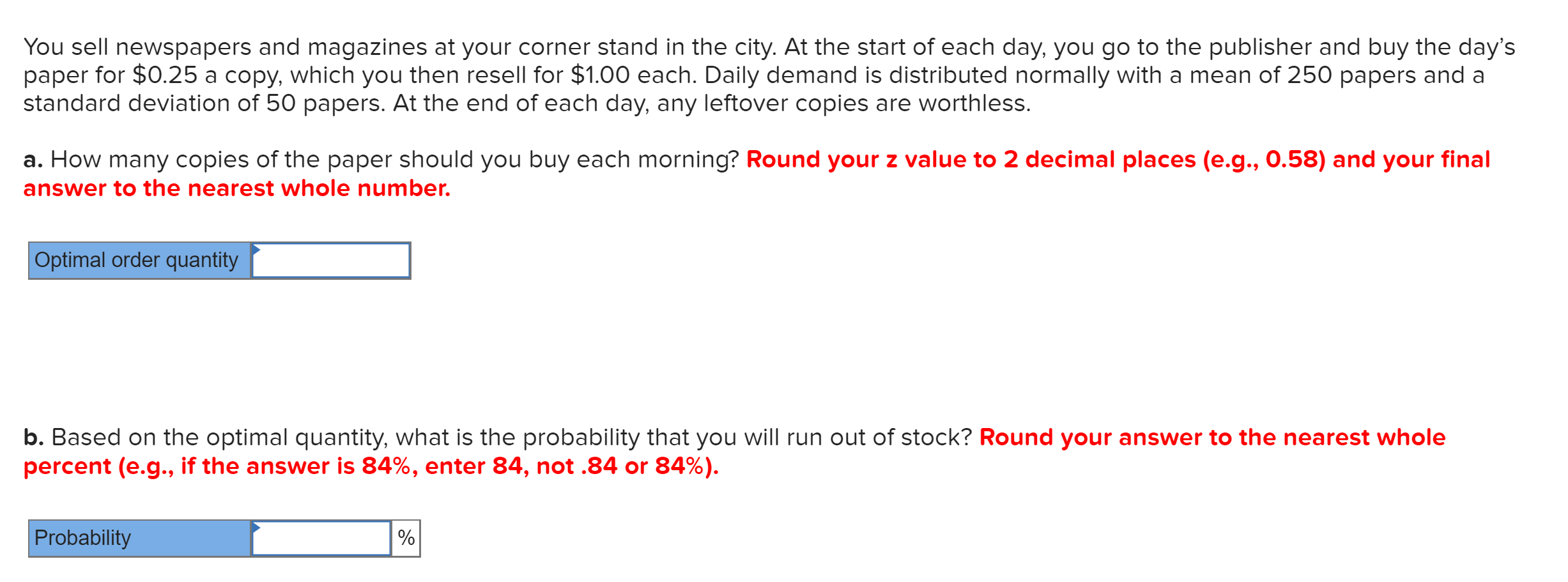 3. You sell newspapers and magazines at your