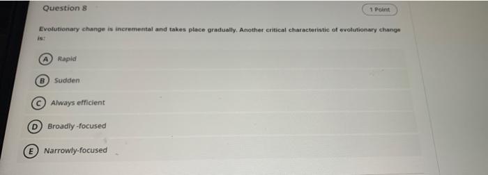 Question 8 1 Pont Evolutionary change is