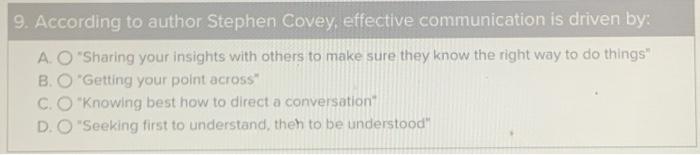 7. Trust can be built in a relationship if: A.