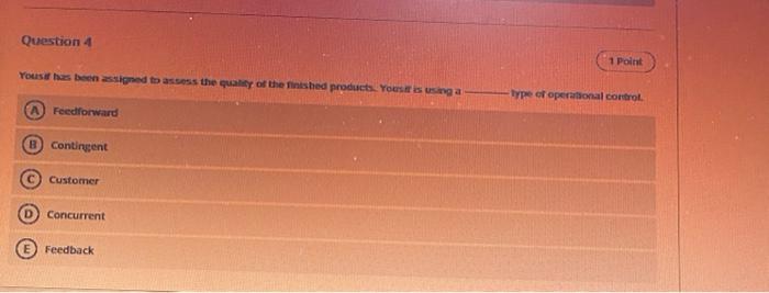 Question 4 1 Point Youse has been assigned to