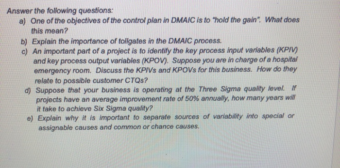 Answer the following questions: a) One of the