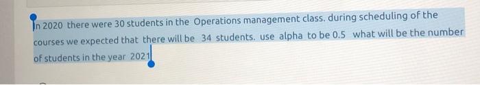 Tn 2020 there were 30 students in the Operations