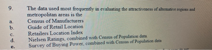 9 . a. b. The data used most frequently in