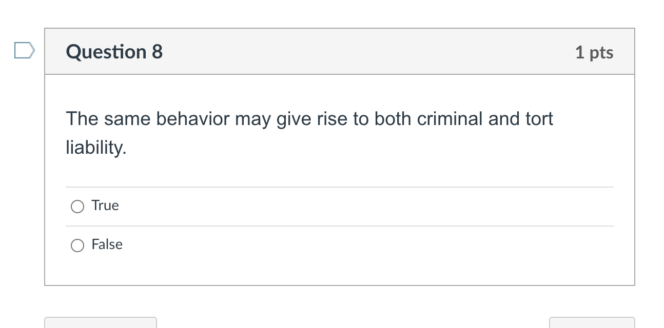 Question 8 1 pts The same behavior may give rise