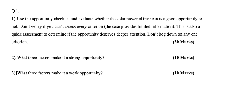 Q.1. 1) Use the opportunity checklist and