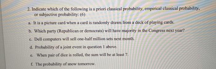 2. Indicate which of the following is a priori