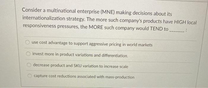 Consider a multinational enterprise (MNE) making