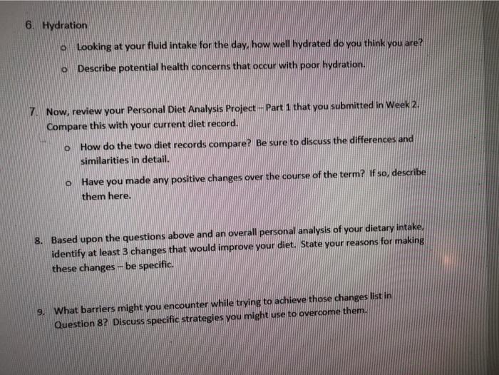 6. Hydration o Looking at your fluid intake for