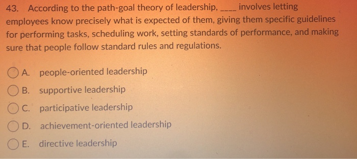 43. According to the path-goal theory of