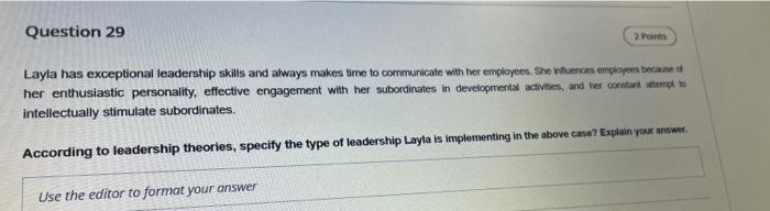 Question 29 2. Po Layla has exceptional
