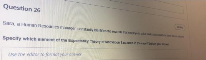 Question 26 Sara, a Human Resources manager,