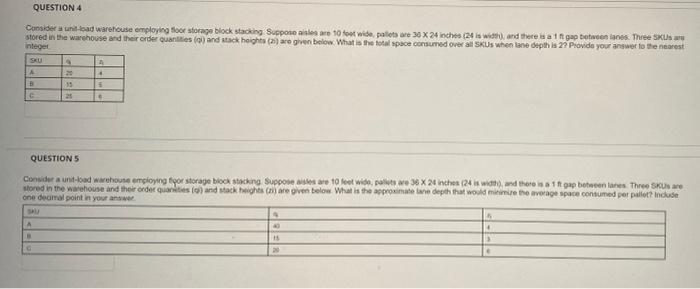 QUESTION 4 Considera un tad warehouse employing
