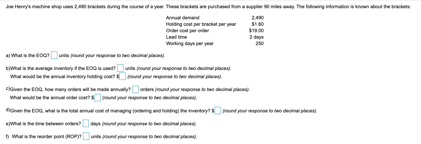 Joe Henry's machine shop uses 2,490 brackets