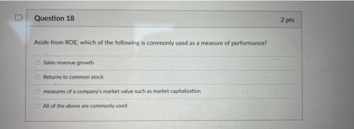 Question 15 2 pts Which of the following is not a