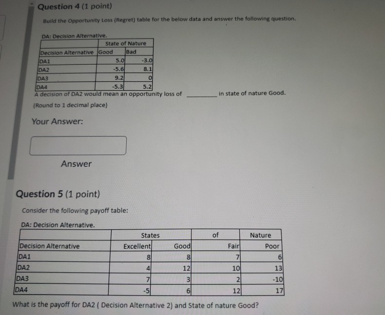 Question 38 (1 point) Using EVUII, which Decision