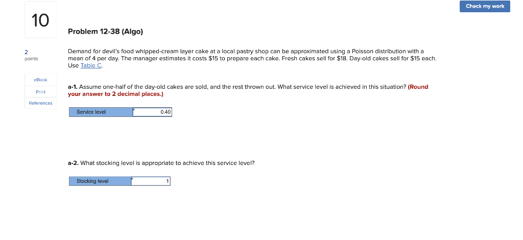 Check my work 10 Problem 12-38 (Algo) 2 points