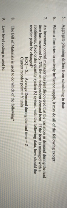 5. Aggregate planning differs from scheduling in