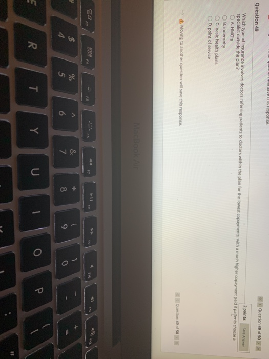 Question 49 of 50 Question 49 2 points Save