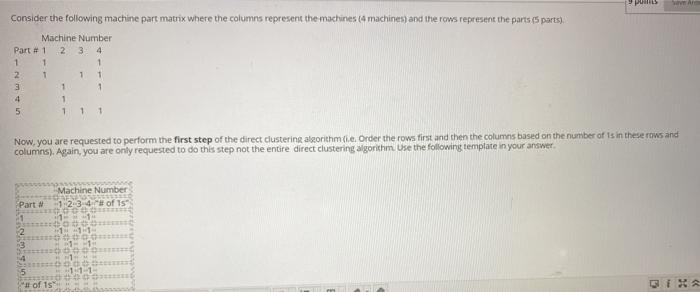 pus Consider the following machine part matrix