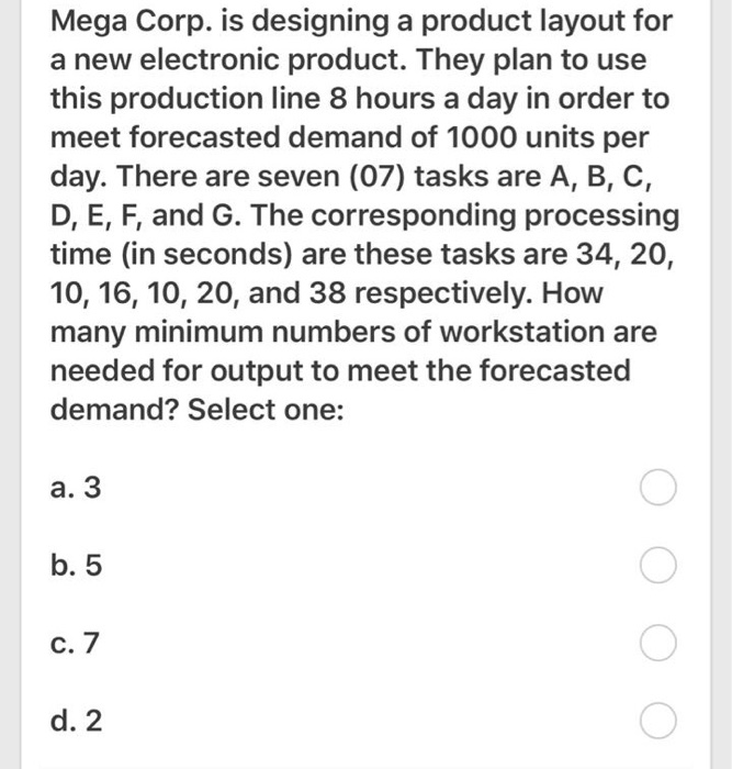 Mega Corp. is designing a product layout for a