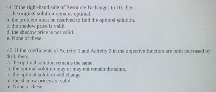 44. If the right-hand side of Resource B changes