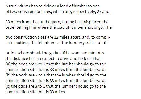 A truck driver has to deliver a load of lumber to